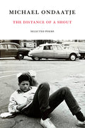 The Distance of a Shout: Selected Poems - Ingram