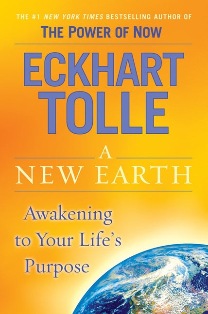 A New Earth: Oprah's Book Club: Awakening to Your Life's Purpose - Ingram