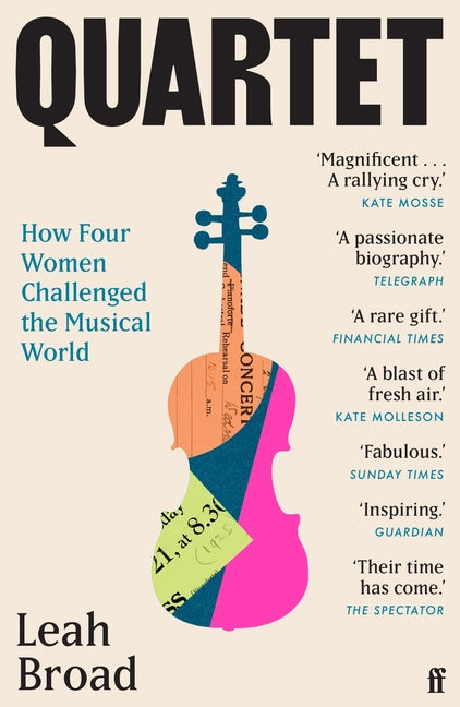 Quartet: How Four Women Challenged the Musical World - Ingram