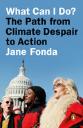 What Can I Do?: The Path from Climate Despair to Action - Ingram