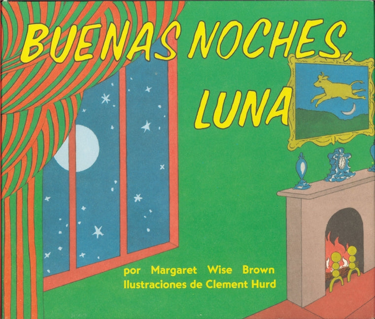 Buenas Noches, Luna: Goodnight Moon Board Book (Spanish Edition) - Ingram