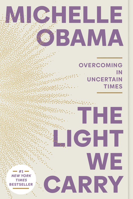 The Light We Carry: Overcoming in Uncertain Times - Ingram