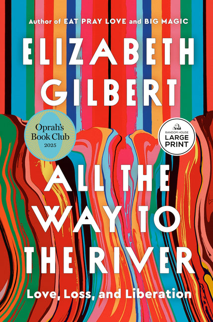 All the Way to the River: Oprah's Book Club: Love, Loss, and Liberation - Ingram