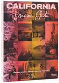 California: Dream State: Stylish Living from Canyon to Coast - Ingram