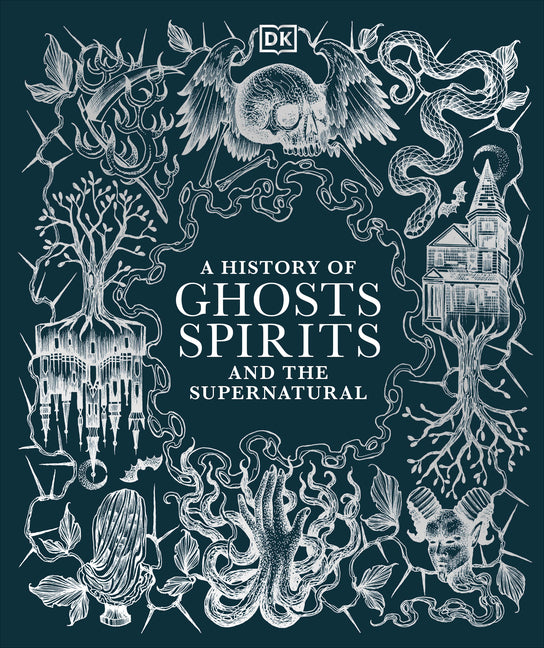A History of Ghosts, Spirits and the Supernatural - Ingram