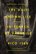 The Half Known Life: In Search of Paradise - Ingram