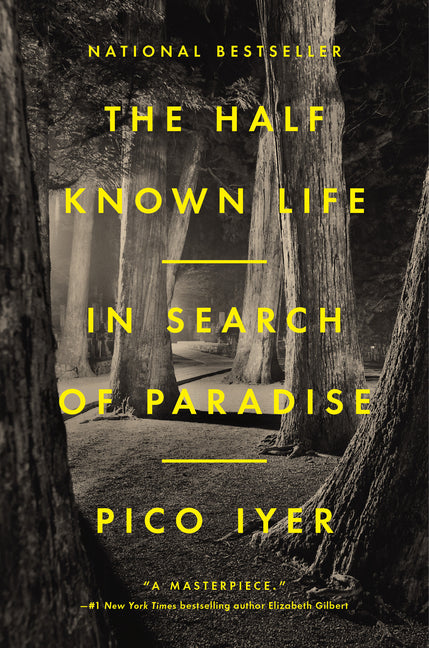 The Half Known Life: In Search of Paradise - Ingram