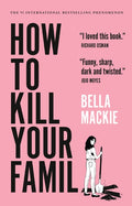 How to Kill Your Family - Ingram