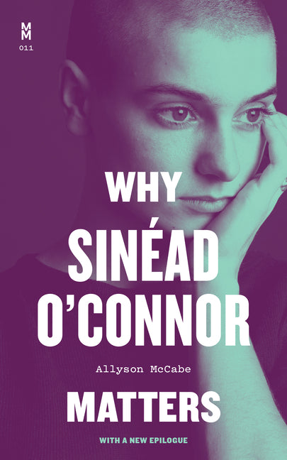 Why Sinéad O'Connor Matters - Ingram