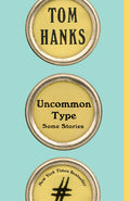 Uncommon Type: Some Stories - Ingram