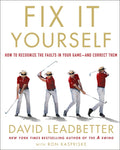 Fix It Yourself: How to Recognize the Faults in Your Game--And Correct Them - Ingram