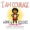 I Am Courage: A Book of Resilience - Ingram