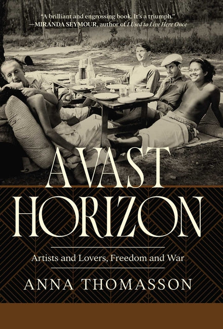 A Vast Horizon: Artists and Lovers, Freedom and War - Ingram