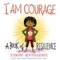 I Am Courage: A Book of Resilience - Ingram
