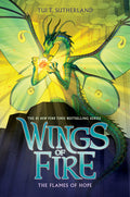 The Flames of Hope (Wings of Fire #15): Volume 15 - Ingram