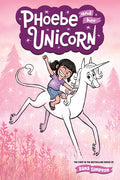 Phoebe and Her Unicorn: Volume 1 - Ingram