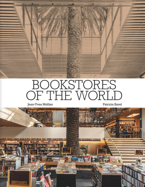 Bookstores of the World: The Ultimate Around-The-World Tour for Bibliophiles and Bookshop Lovers (Deluxe Oversize Edition) - Ingram