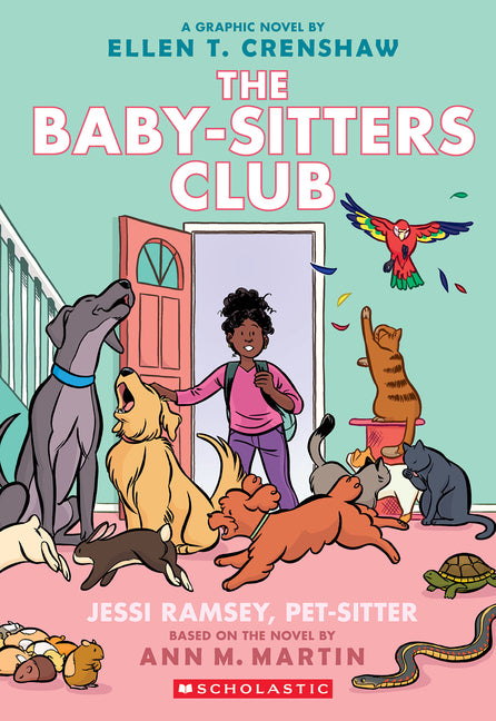 Jessi Ramsey, Pet-Sitter: A Graphic Novel (the Baby-Sitters Club #18): Volume 18 - Ingram