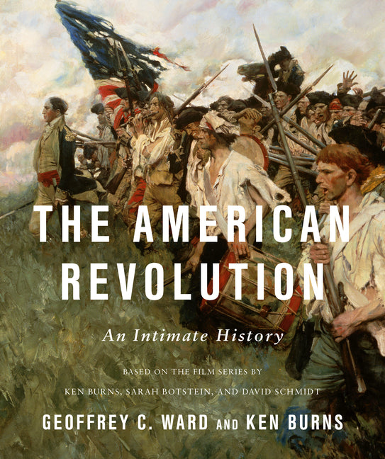 The American Revolution: An Intimate History - Ingram
