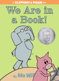 We Are in a Book!-An Elephant and Piggie Book - Ingram
