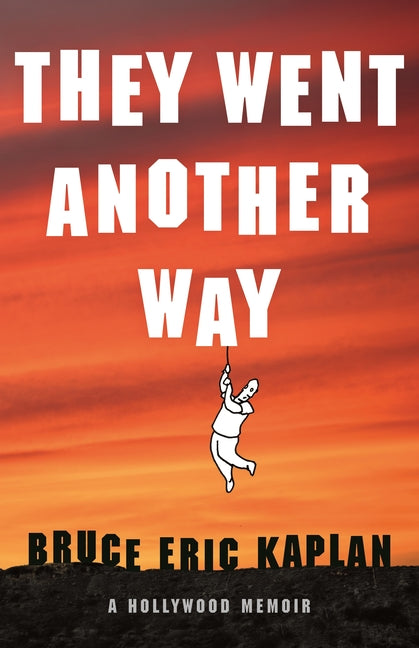 They Went Another Way: A Hollywood Memoir - Ingram