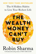 The Wealth Money Can't Buy: The 8 Hidden Habits to Live Your Richest Life - Ingram