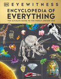 Eyewitness Encyclopedia of Everything: The Ultimate Guide to the World Around You - Ingram