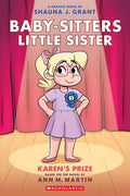 Karen's Prize: A Graphic Novel (Baby-Sitters Little Sister #10): Volume 10 - Ingram