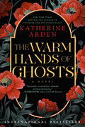 The Warm Hands of Ghosts - Ingram