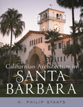 Californian Architecture in Santa Barbara - Ingram