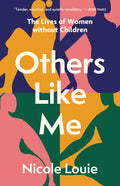 Others Like Me: The Lives of Women Without Children - Ingram