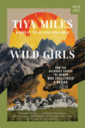 Wild Girls: How the Outdoors Shaped the Women Who Challenged a Nation - Ingram