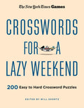 New York Times Games Crosswords for a Lazy Weekend: 200 Easy to Hard Crossword Puzzles - Ingram