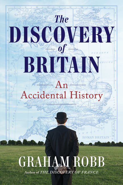 The Discovery of Britain: An Accidental History - Ingram