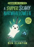 A Super Scary Narwhalloween (a Narwhal and Jelly Book #8) - Ingram