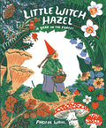 Little Witch Hazel: A Year in the Forest - Ingram