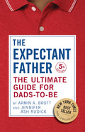 The Expectant Father: The Ultimate Guide for Dads-To-Be - Ingram