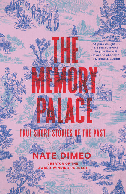 The Memory Palace: True Short Stories of the Past - Ingram