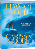 Carissa Moore: Hawaii Gold: A Celebration of Surfing - Ingram