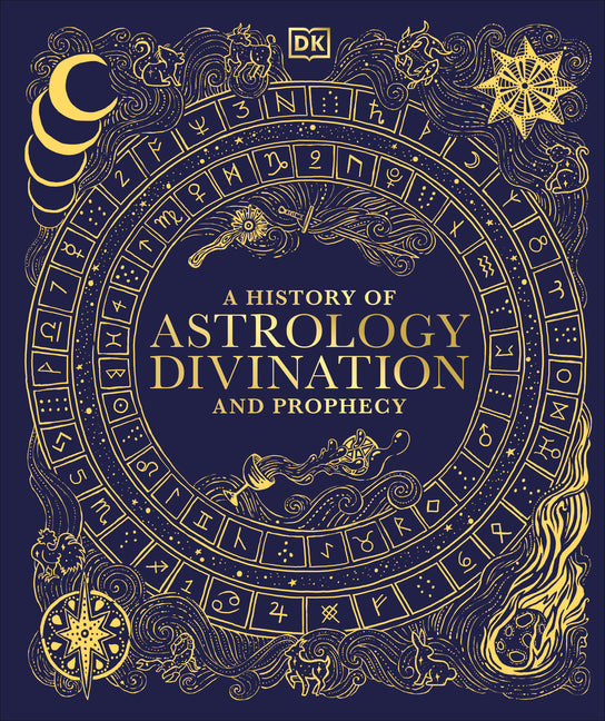 A History of Astrology, Divination and Prophecy - Ingram