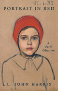 Portrait in Red: A Paris Obsession - Ingram