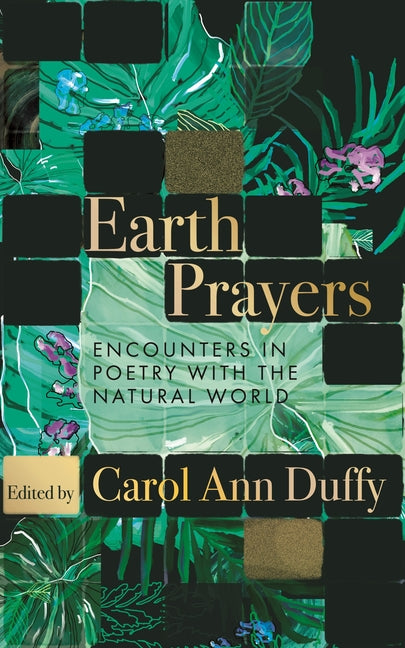 Earth Prayers: Encounters in Poetry with the Natural World - Ingram