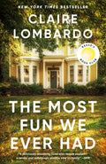 The Most Fun We Ever Had (Reese's Book Club Pick) - Ingram
