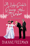 A Lady's Guide to Gossip and Murder - Ingram