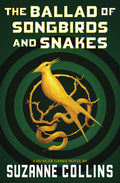 The Ballad of Songbirds and Snakes (a Hunger Games Novel) - Ingram