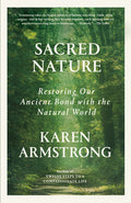 Sacred Nature: Restoring Our Ancient Bond with the Natural World - Ingram