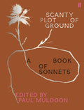 Scanty Plot of Ground: A Book of Sonnets - Ingram