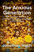 The Anxious Generation: How the Great Rewiring of Childhood Is Causing an Epidemic of Mental Illness - Ingram