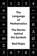 The Language of Mathematics: The Stories Behind the Symbols - Ingram
