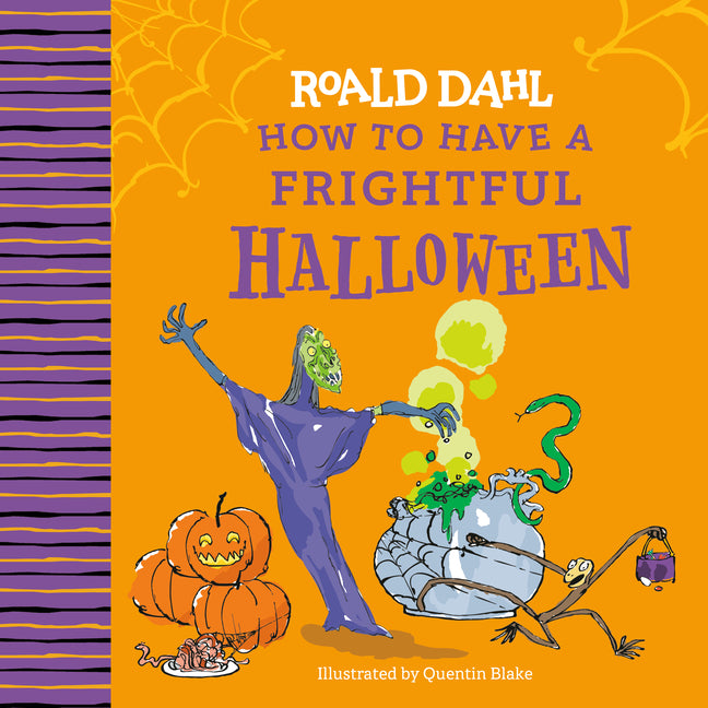 Roald Dahl: How to Have a Frightful Halloween - Ingram